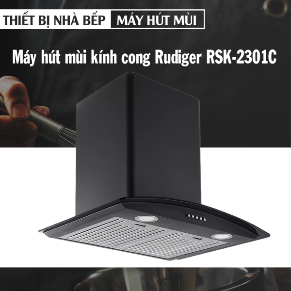 Máy hút mùi kính cong Rudiger RSK-2301C - Công suất 190W